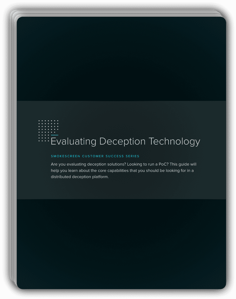 Smokescreen Whitepaper - Evaluating Deception Technology