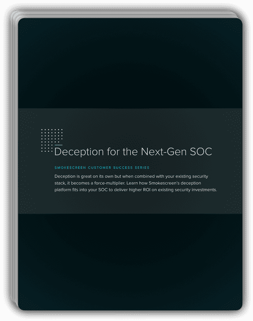 Smokescreen Whitepaper - Deception Technology for SOC